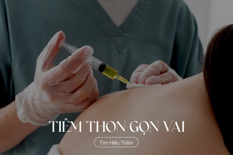 Tiêm thon gọn vai